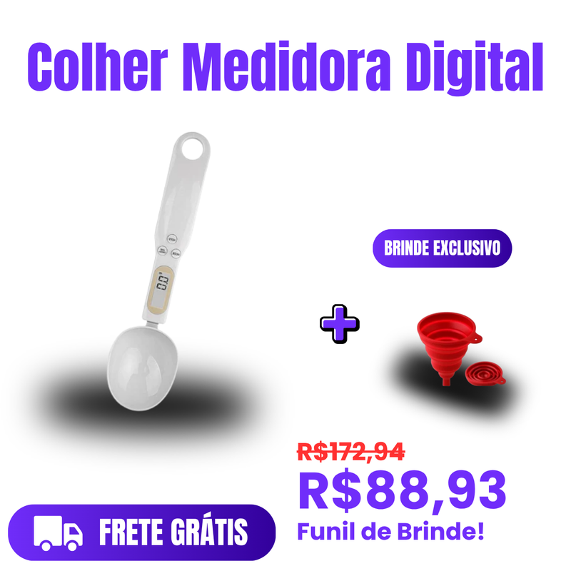 Colher medidora digital + funil (Brinde)!