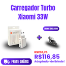 Carregador Turbo Xiaomi 33W + Brinde!
